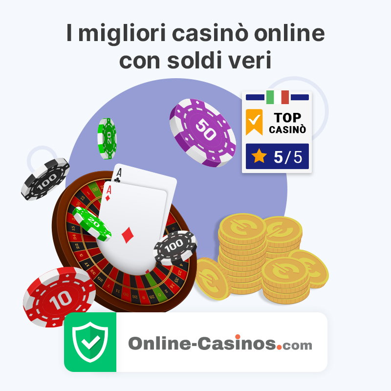 I migliori casinò online a soldi veri in Italia