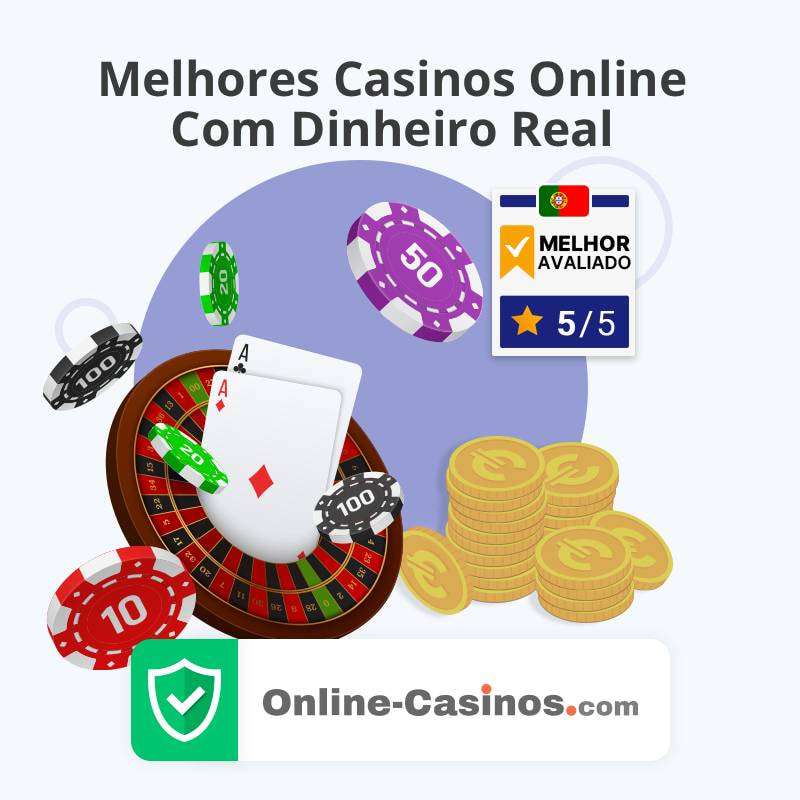 Os melhores casinos online com dinheiro real em Portugal
