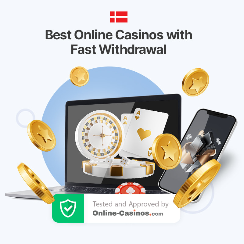 Fast Withdrawal Casinos in Denmark Tested by Online-Casinos.com