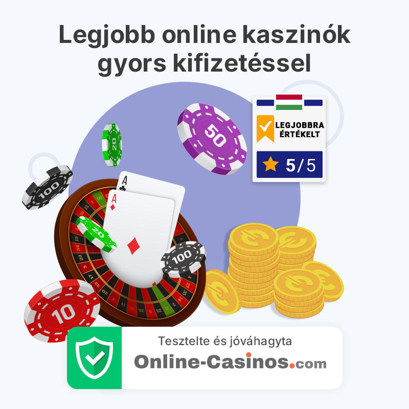 Gyors kifizetésű kaszinók Magyarországon, tesztelve az online-casinos.com által