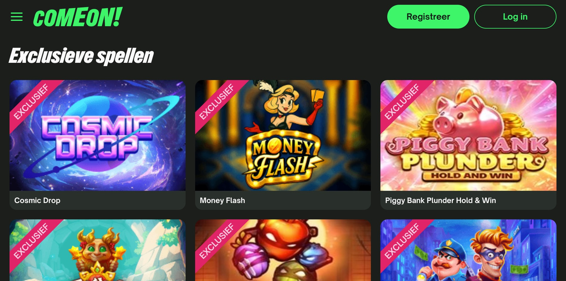 Een banner in het ComeOn! casino die een exclusief spel aankondigt dat nergens anders te spelen is.