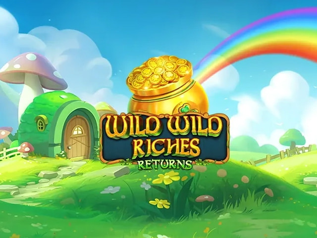 Wild Wild Riches Returns