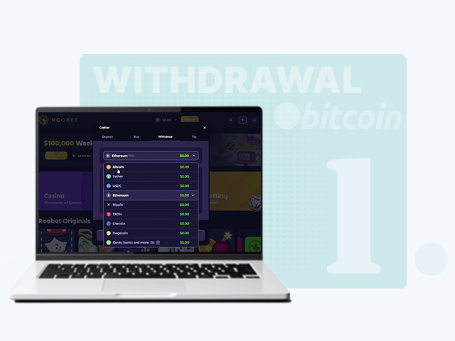 Select Bitcoin as Your Withdrawal Method