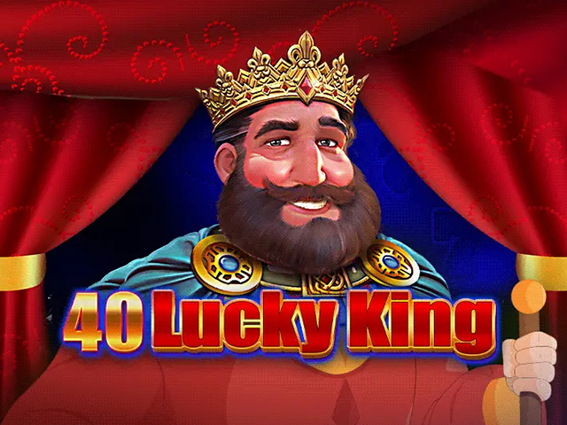 40 Lucky King