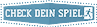 Check Dein Spiel