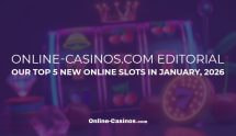 Our Ranking of the Top 5 New Online Slots in January 2026