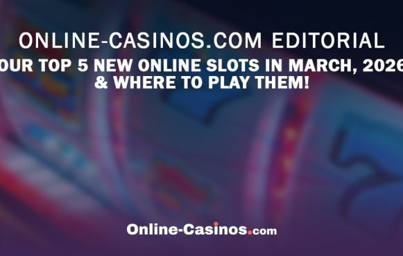 Our Ranking of the Top 5 New Online Slots in March 2026