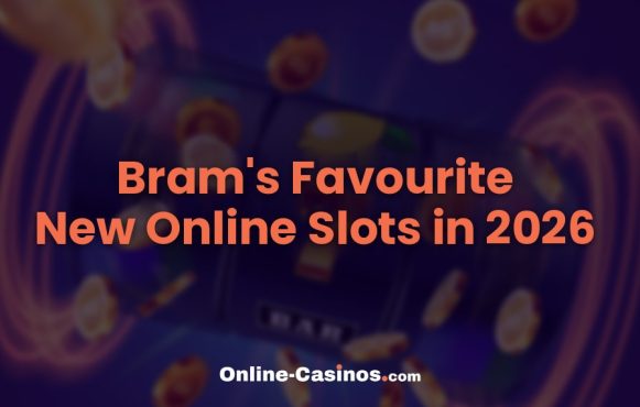 Bram's Recommended New Online Slots — our top 5 new releases